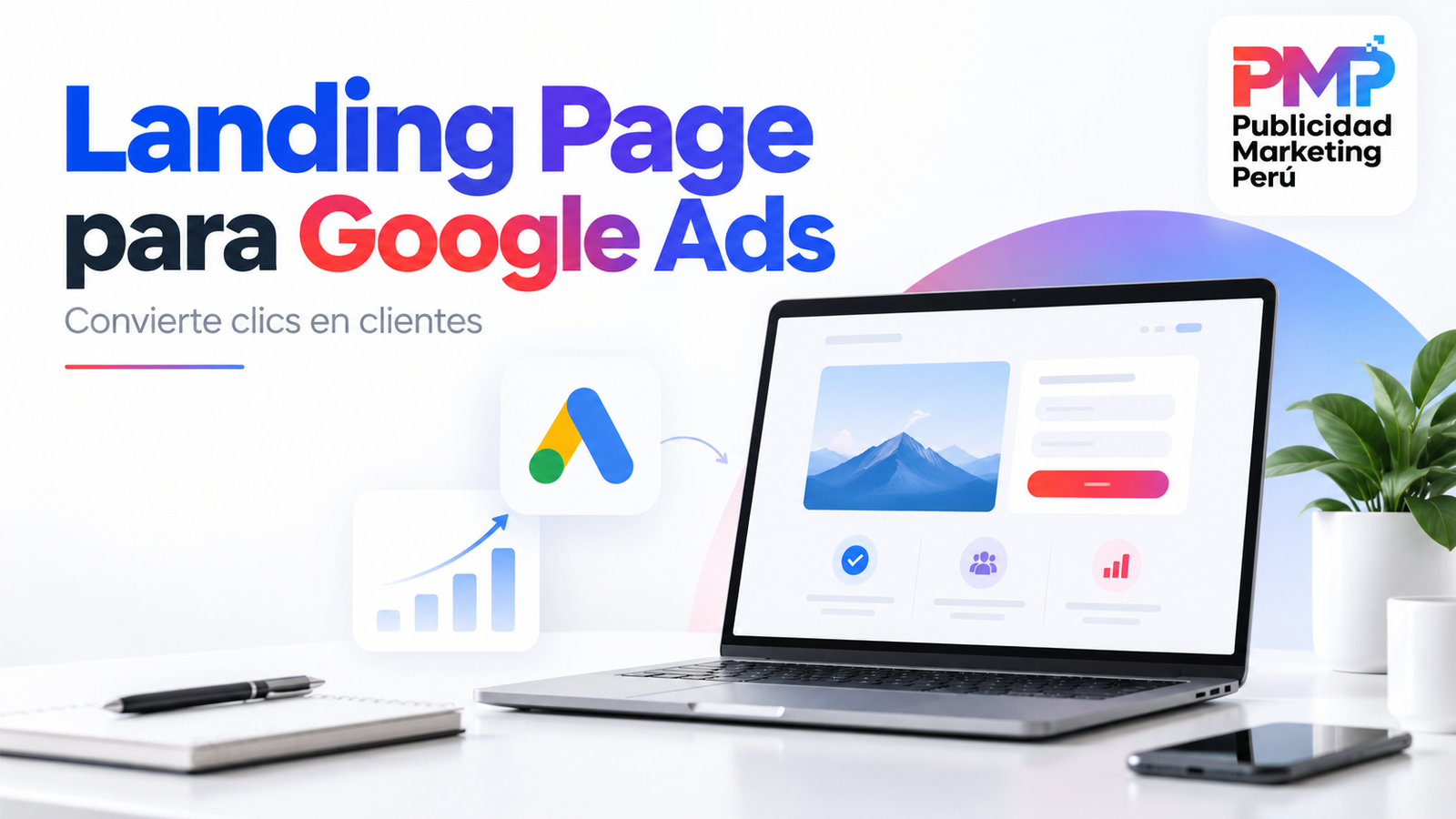 Landing page para Google Ads con diseño web orientado a conversiones – PMP Publicidad Marketing Perú